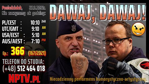 DAWAJ, DAWAJ! - Olszański, Osadowski NPTV (27.09.2021)