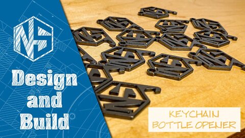 DESIGN AND BUILD - KEYCHAIN BOTTLE OPENER