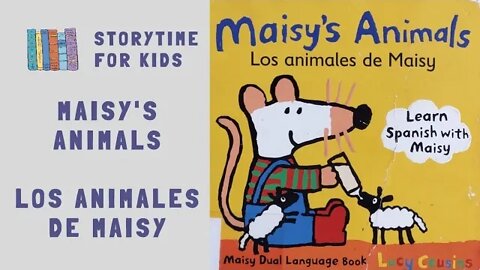 @Storytime for Kids | Maisy's Animals | Los Animales de Maisy by Lucy Cousins | Spanish | English