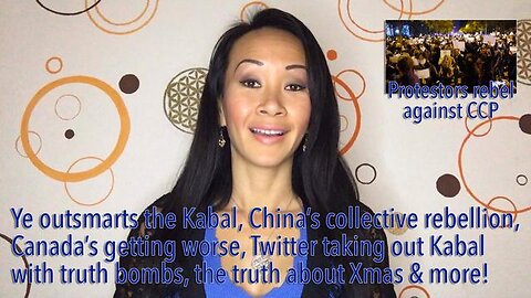 Ye outsmart the Kabal, China’s collective rebellion, Situation in Canada getting worse, and more