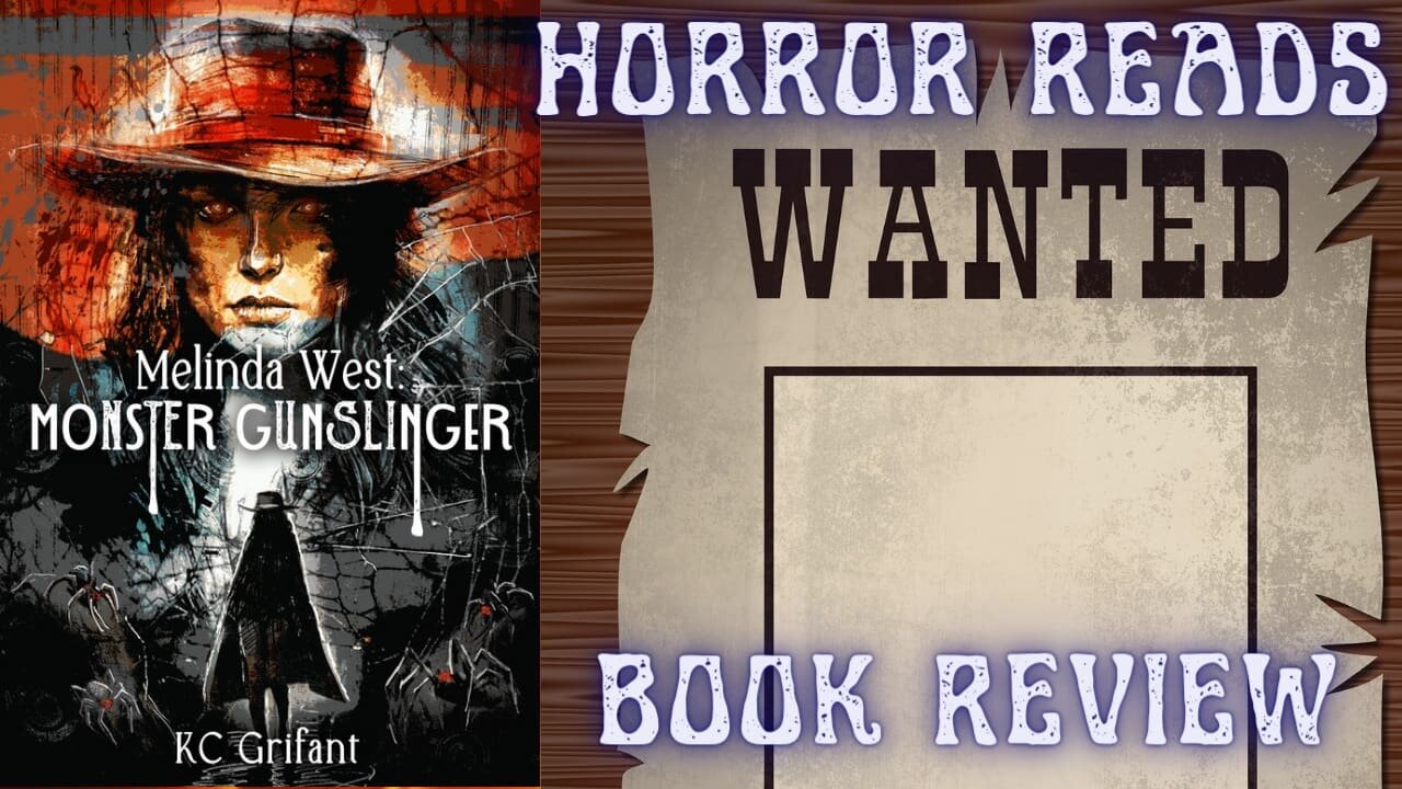 MELINDA WEST: MONSTER GUNSLINGER by KC Grifant Review!