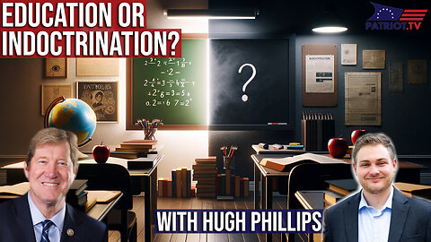 K-12: Education or Indoctrination with Liberty Counsel Litigation Counsel Hugh Phillips