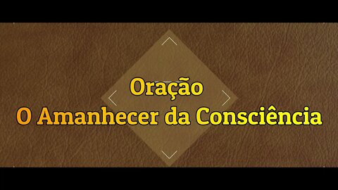 Oração - O Despertar da Consciência.