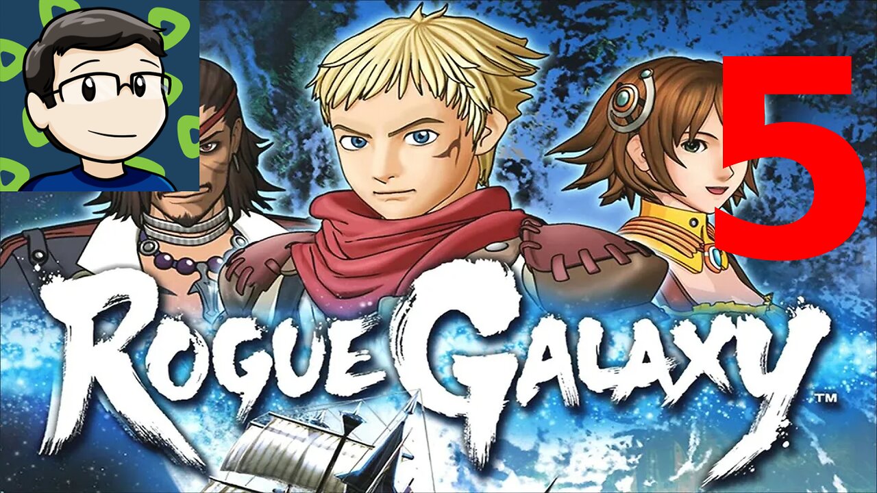 Rogue Galaxy Part 5