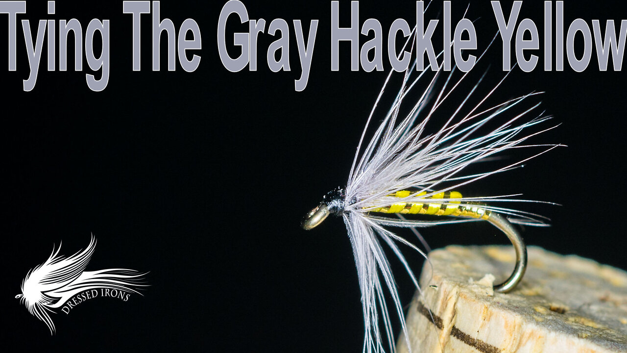 Tying the Gray Hackle Yellow - Dressed Irons