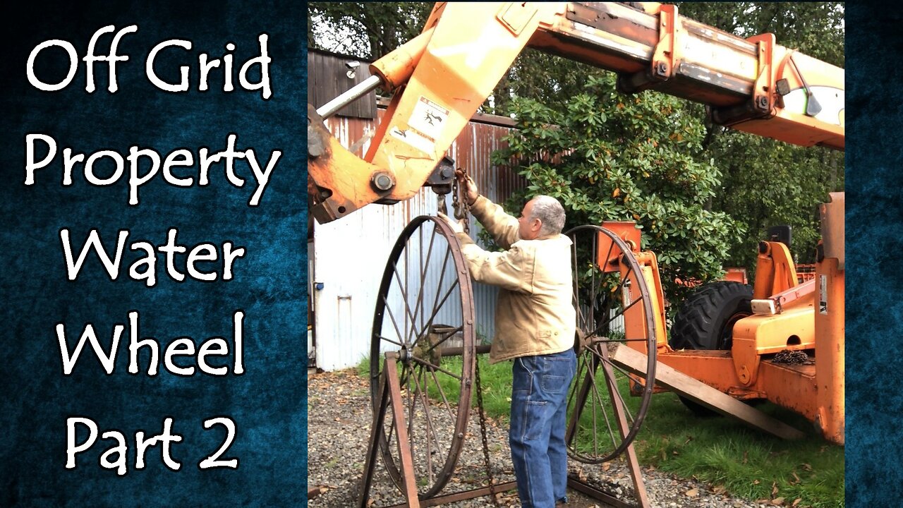 Water Wheel for Off Grid Property Part 2