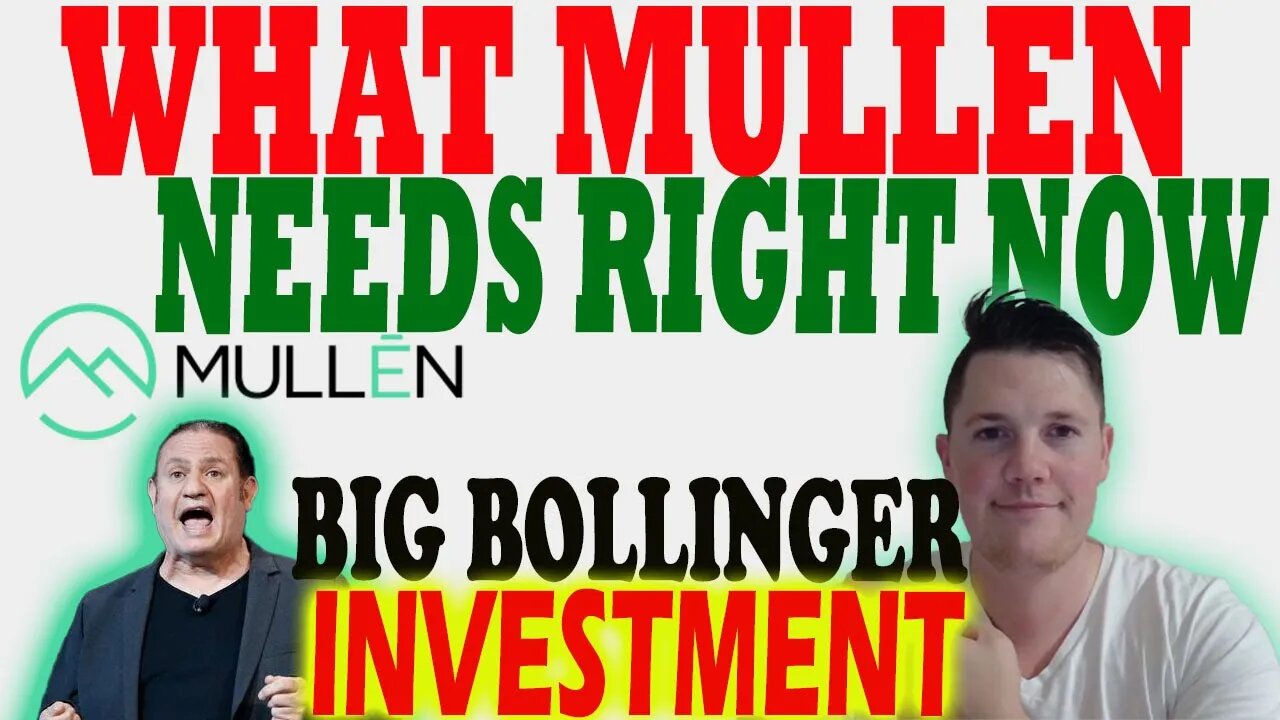 What Mullen NEEDS Right Now │ Bollinger to Invest $44M ⚠️ Mullen Investors Must Watch