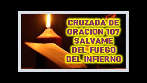 CRUZADA DE ORACION 107 SALVAME DEL FUEGO DEL INFIERNO 4