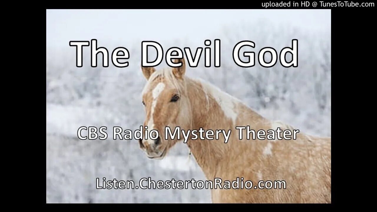 The Devil God - CBS Radio Mystery Theater