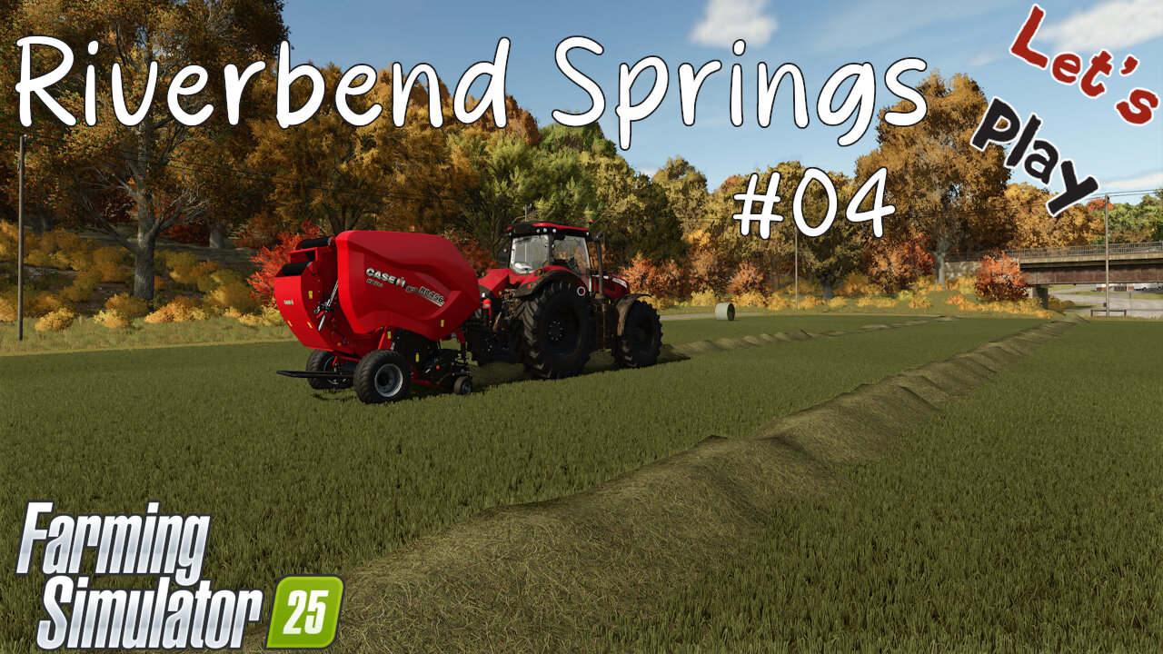 Let's Play | Riverbend Springs | #04 | Farming Simulator 25