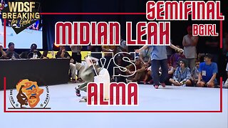 BGIRL MIDIAN LEAH VS BGIRL ALMA | SEMIFINAL | 1 VS 1 | WDSF BREAKING CHAMPIONSHIP AFRICA 2023