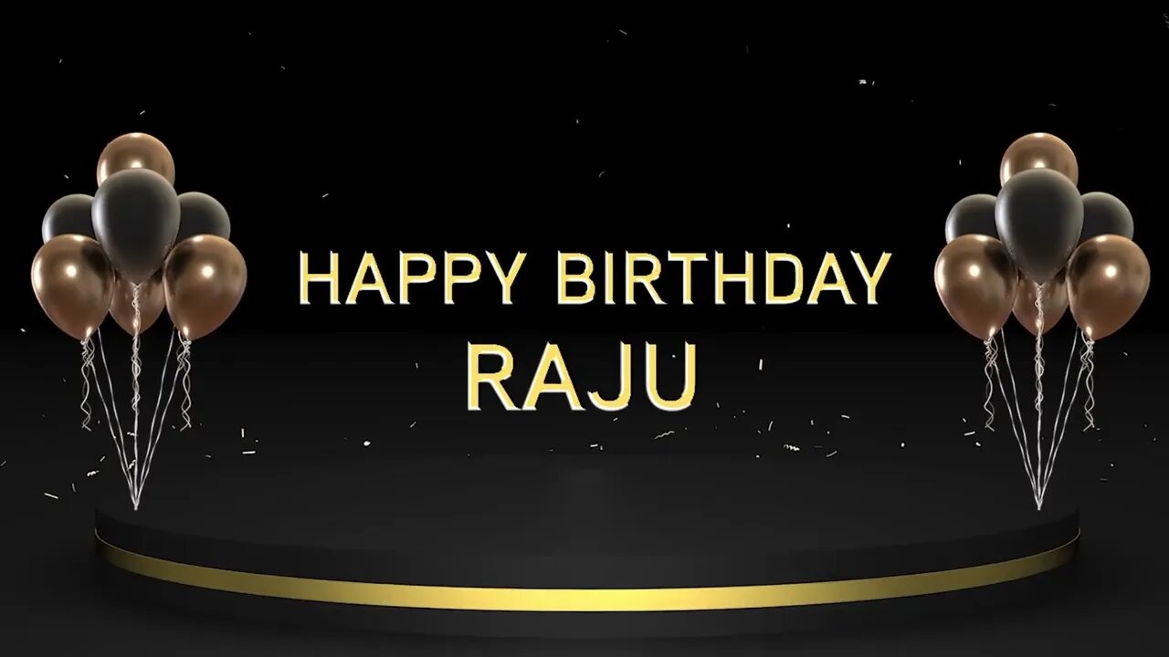 Wish you a very Happy Birthday Raju