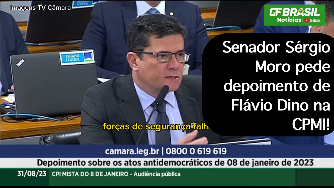 Senador Sérgio Moro pede depoimento de Flávio Dino na CPMI!