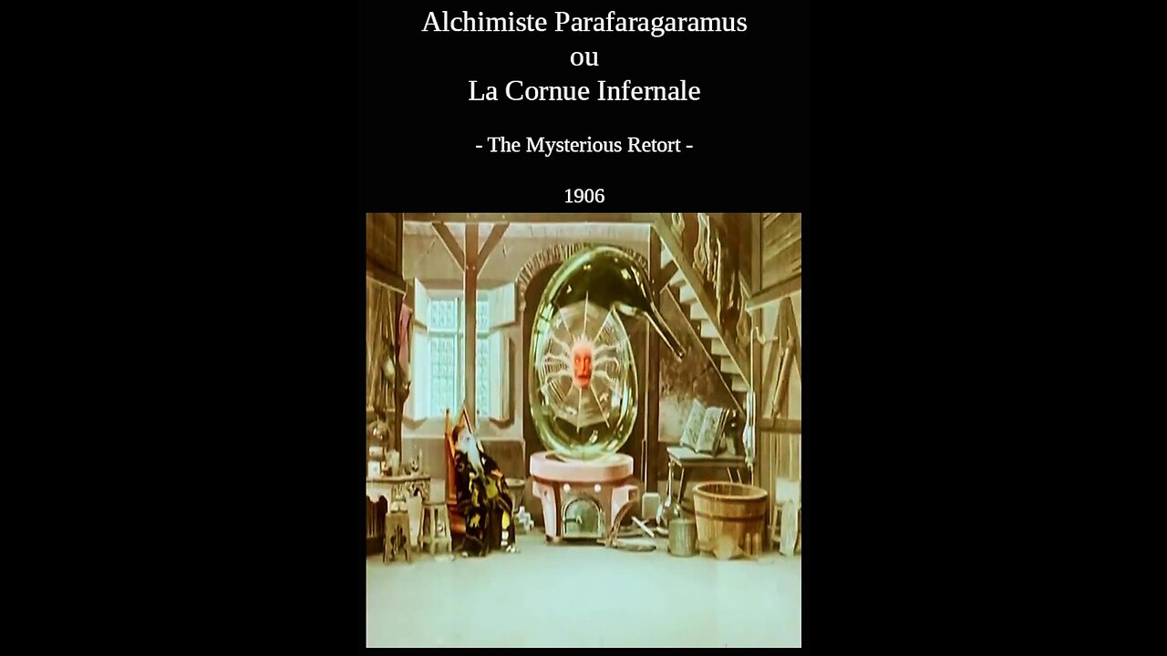 The Mysterious Retort (1906 Film) -- Directed By Georges Méliès -- Full Movie