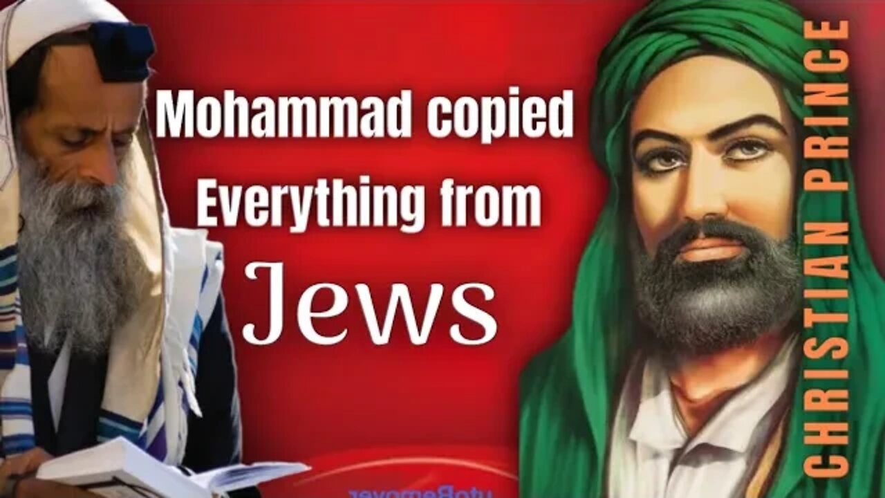 Mohammed copied prayers from jews - Christian Prince