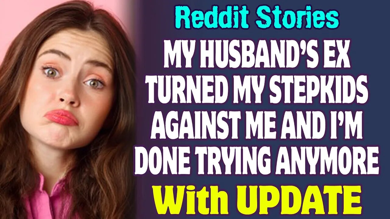 My Husband’s Ex Turned My Stepkids Against Me And I’m Done Trying Anymore | Reddit Stories