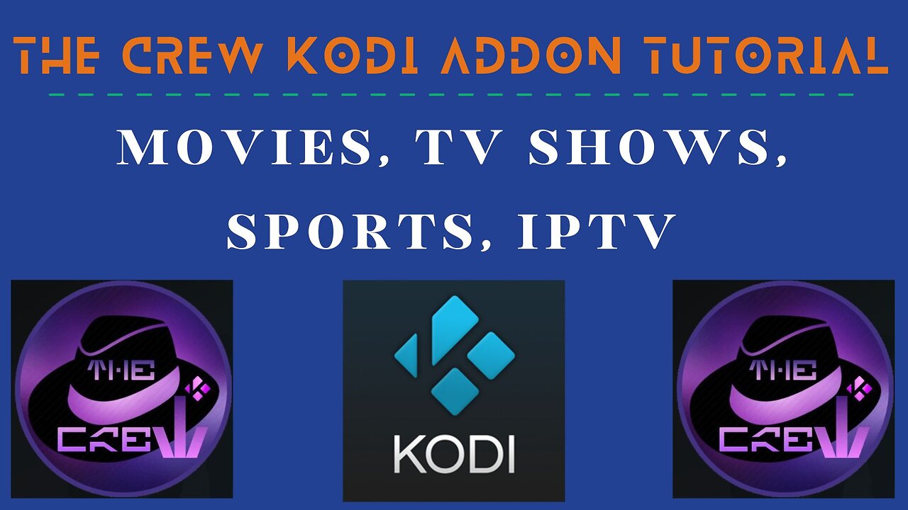 The Crew Kodi addon - Best All In One Kodi Addon: Movies TV Shows Sports IPTV