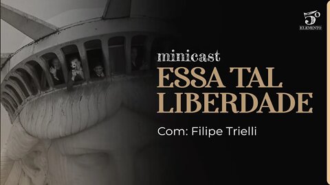 ESSA TAL LIBERDADE | MINICAST 5º ELEMENTO