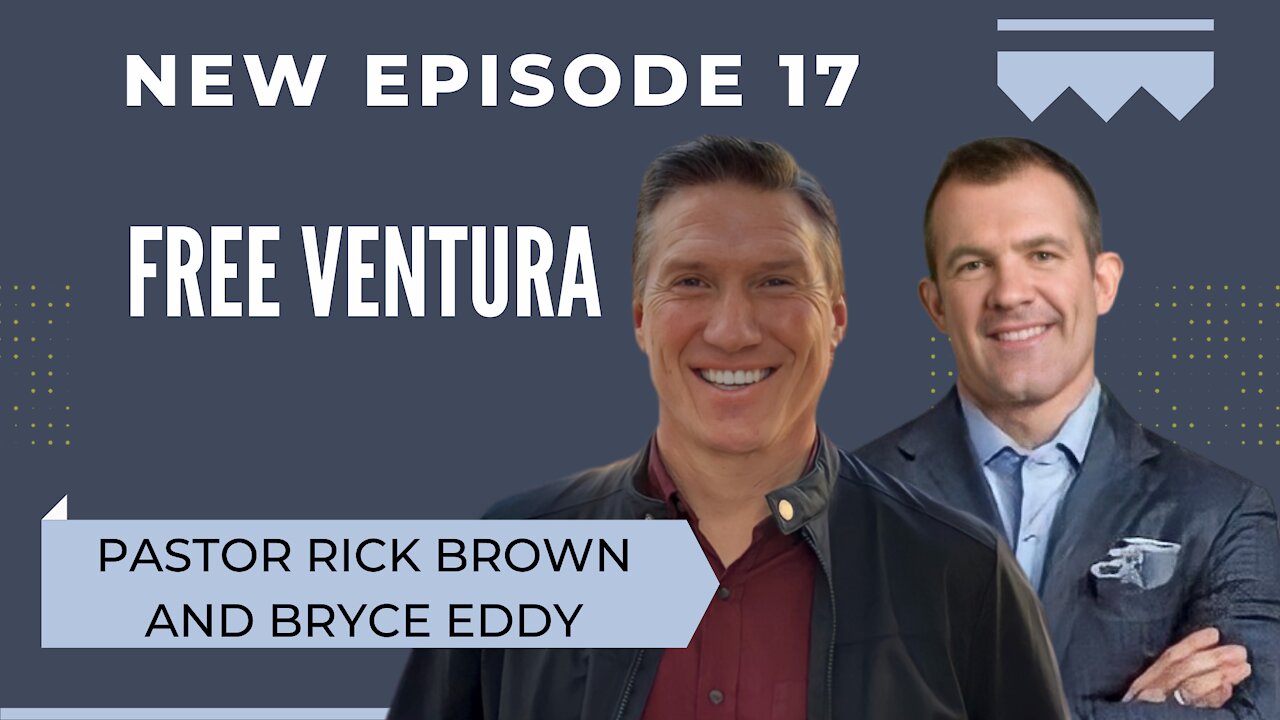 Pastor Rick Brown and Bryce Eddy | Free Ventura County