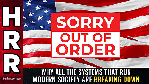 Why all the systems that run modern society are BREAKING DOWN