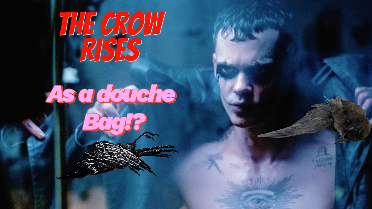 The Crow rebooted to a douche?