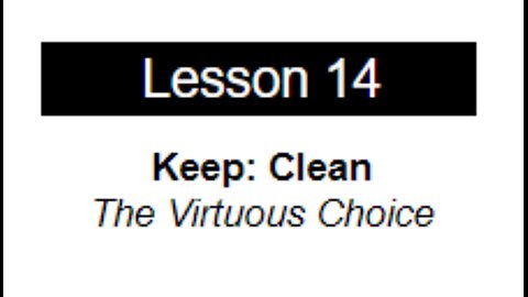 Lesson 14: The Virtuous Choice