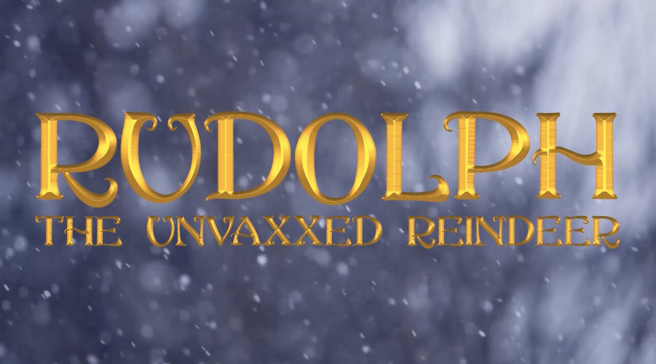 Rudolph the Unvaxxed Reindeer