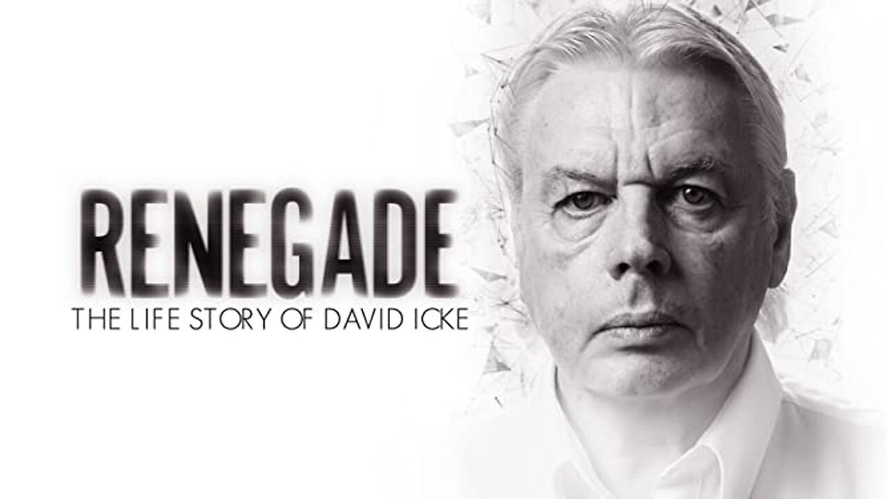 Renegade: The Life Story of David Icke