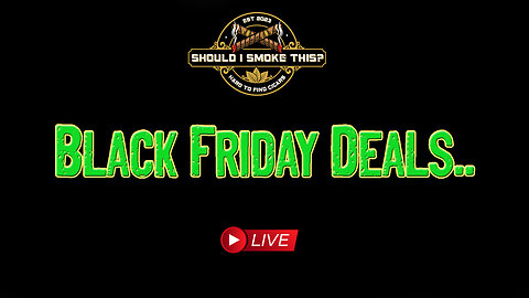 You Asked For It.. BLACK FRIDAY DEALS: LIVE