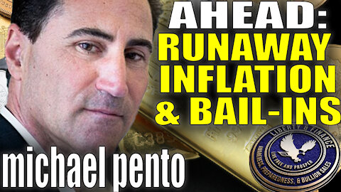 AHEAD: Runaway Inflation & Bail-Ins | Michael Pento