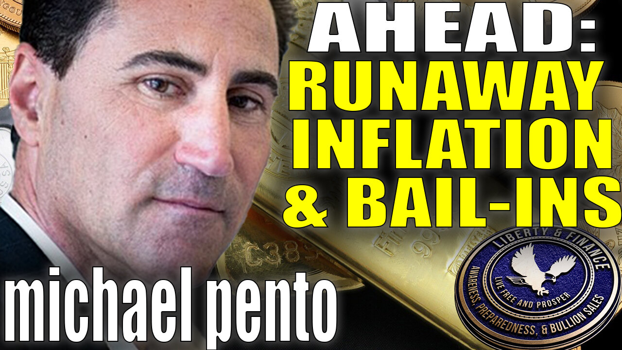 AHEAD: Runaway Inflation & Bail-Ins | Michael Pento