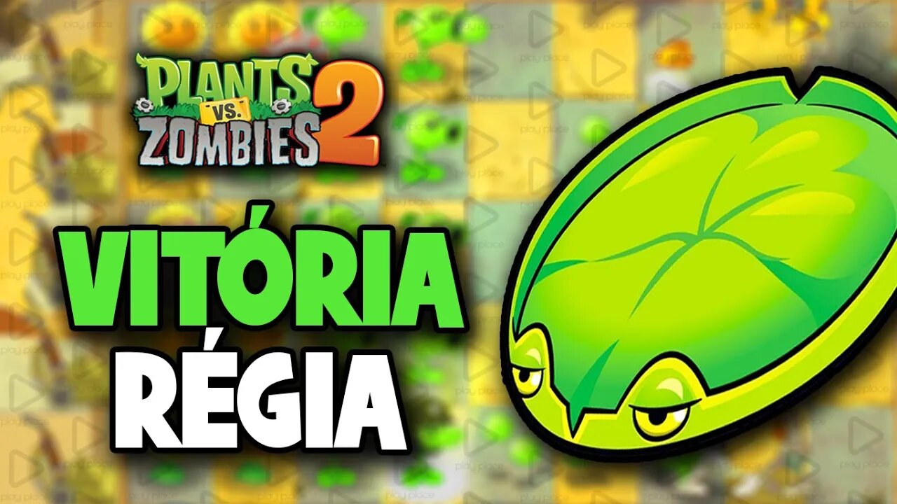 Como ganhar Vitória Régia no Plants vs Zombies 2