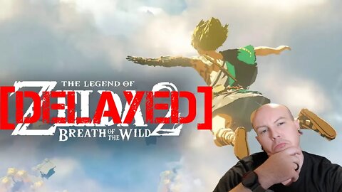 Zelda: Breath Of The Wild 2 DELAYED!!