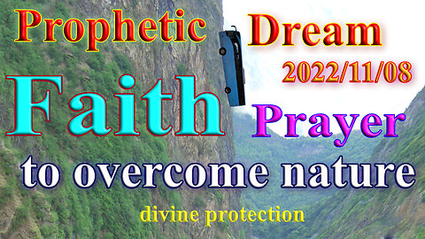 Faith beyond natural circumstances, Prophetic dream