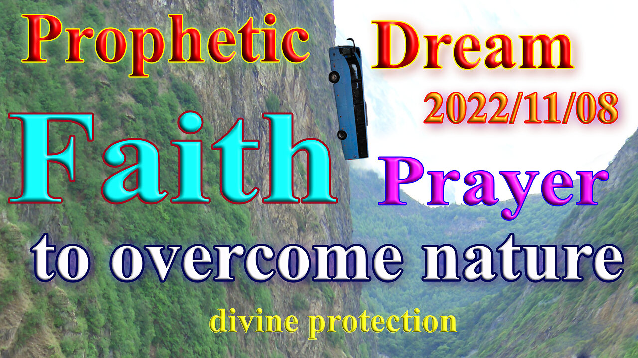 Faith beyond natural circumstances, Prophetic dream