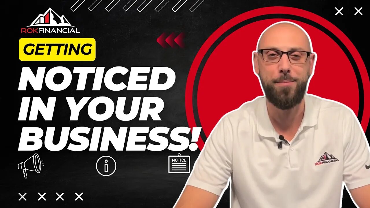 Getting Noticed in Your Business