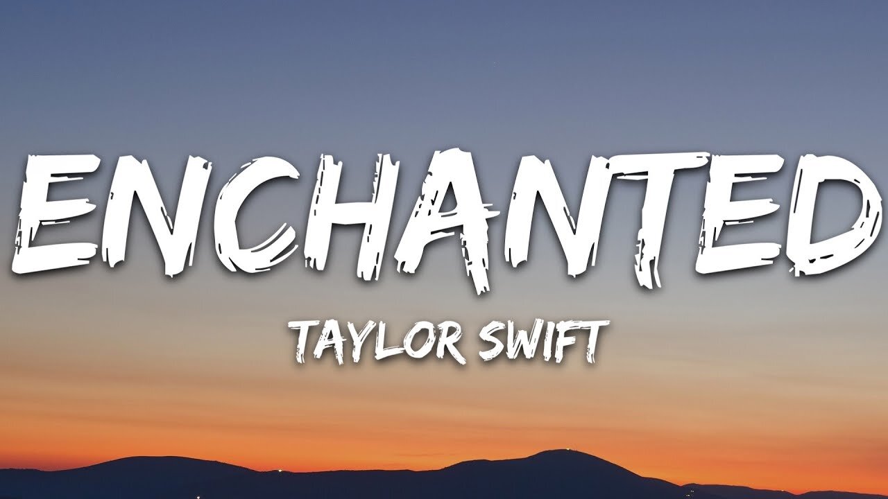 Taylor Swift - Enchanted (Taylor's Version) (Lyrics)