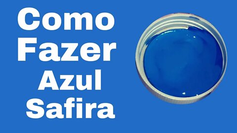 Como fazer Azul Safira Mistura de Cores