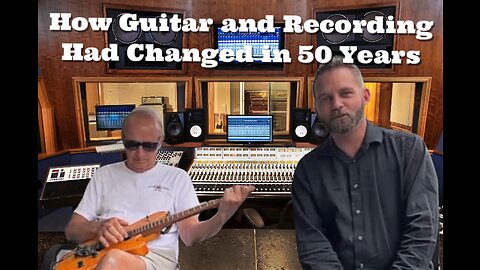 Discussing How Guitar And Recording Has Changed in 50 Years w/My Dad