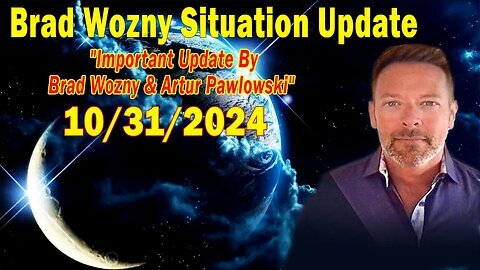 Brad Wozny Situation Important Update Oct 31, 2024