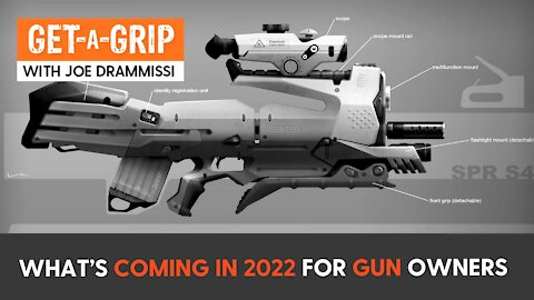 GET-A-GRIP: What’s coming in 2022 for gun owners