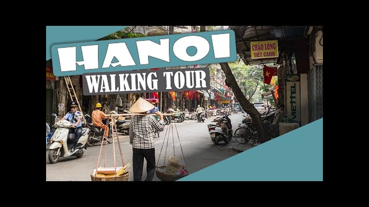 HANOI, Vietnam- 10-Minute Virtual Walking Tour - DAY & NIGHT Challenge!