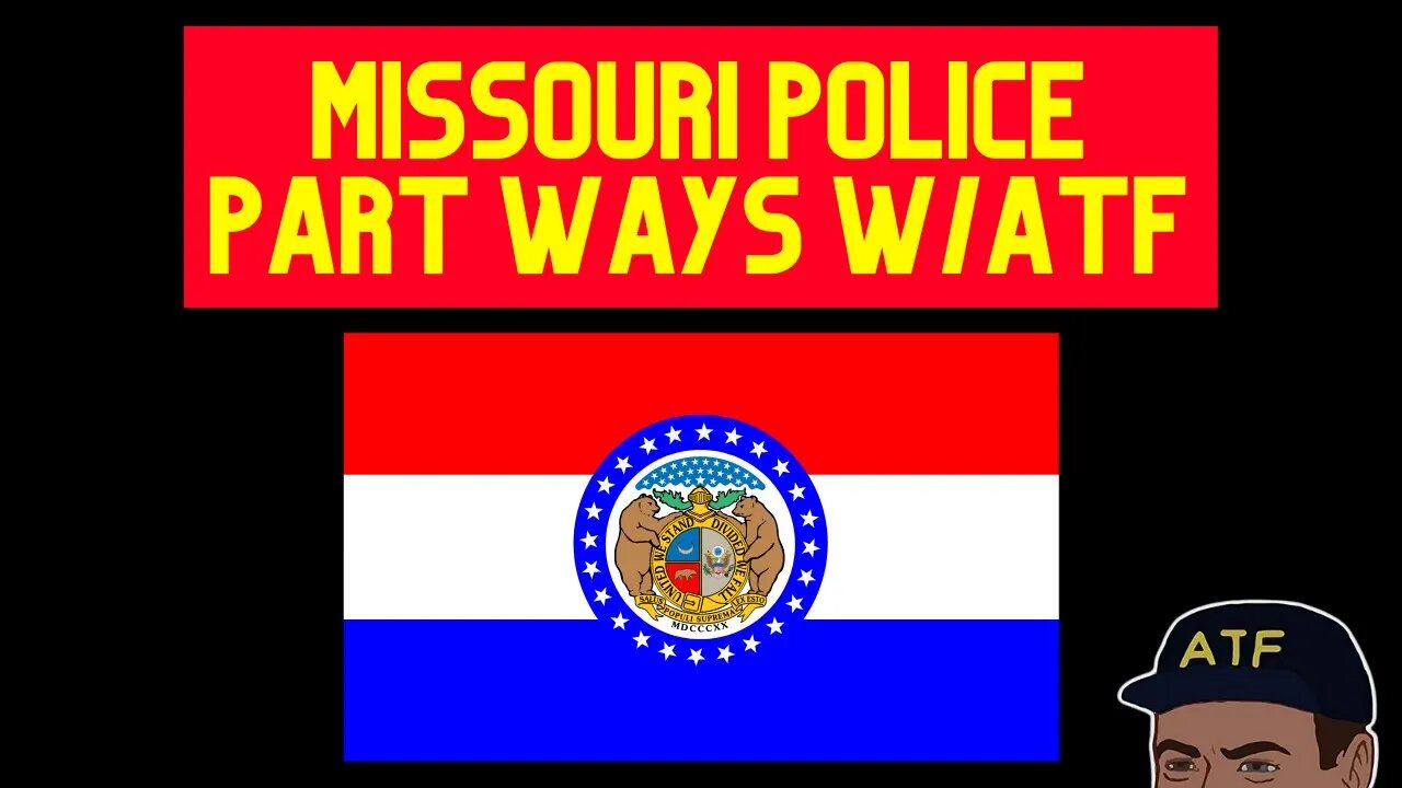 Missouri Police Part Ways w/ATF