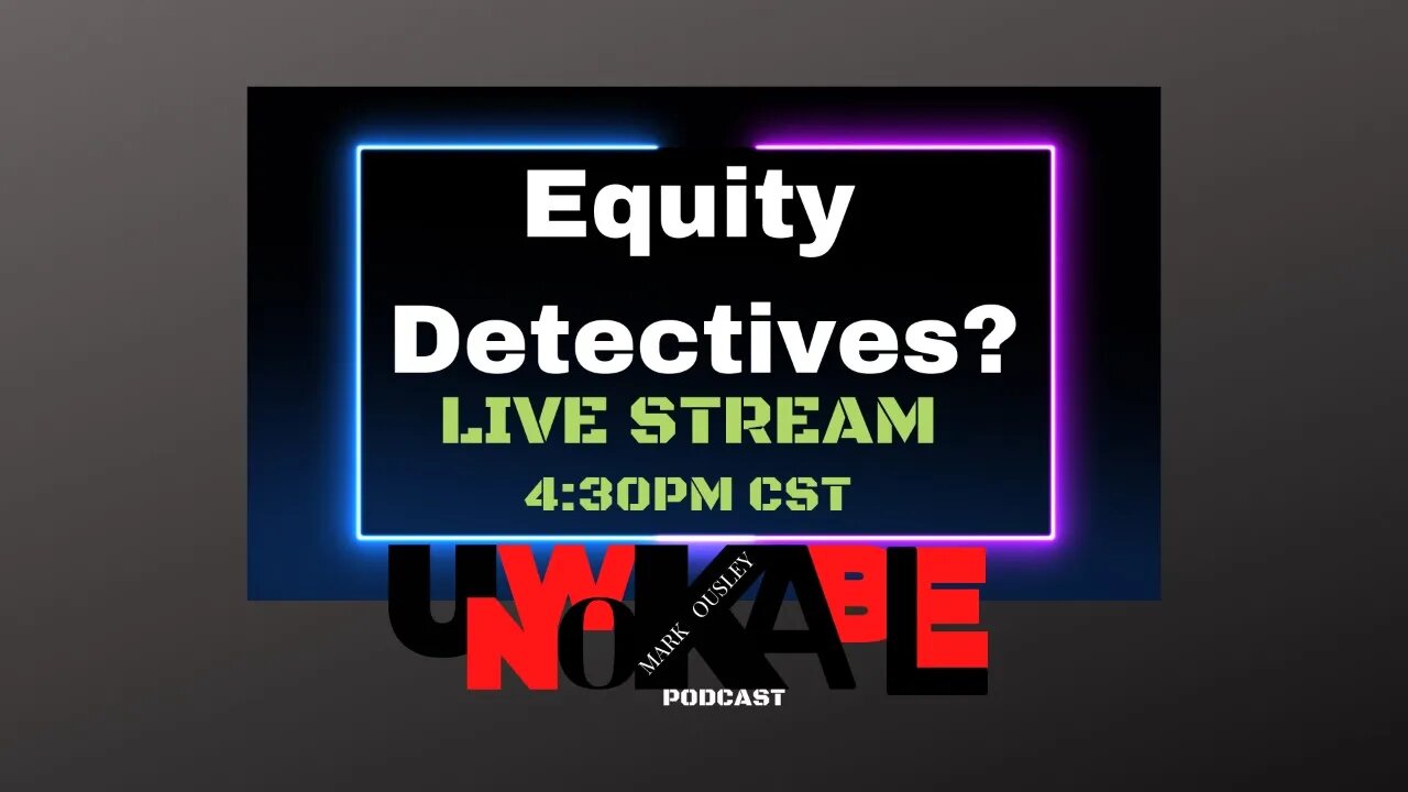 Equity Detectives?