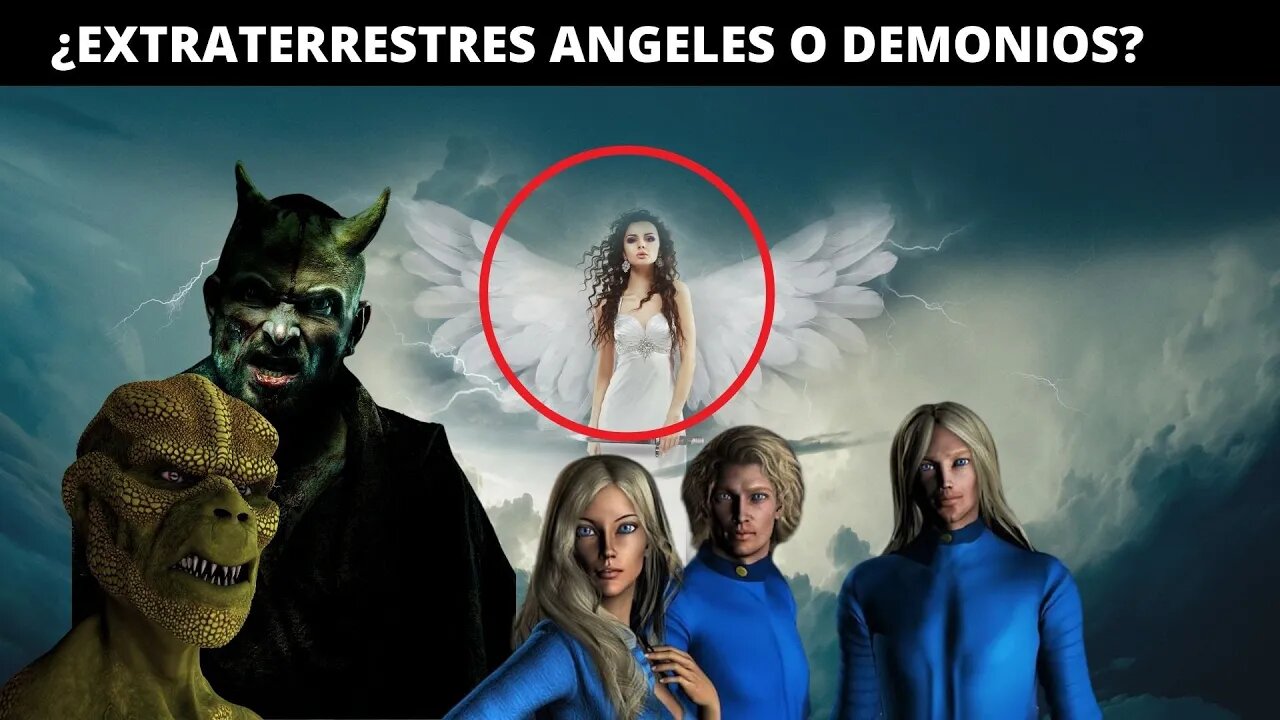 Extraterrestres Ángeles O Demonios