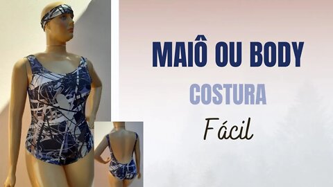 Maiô ou body costura fácil