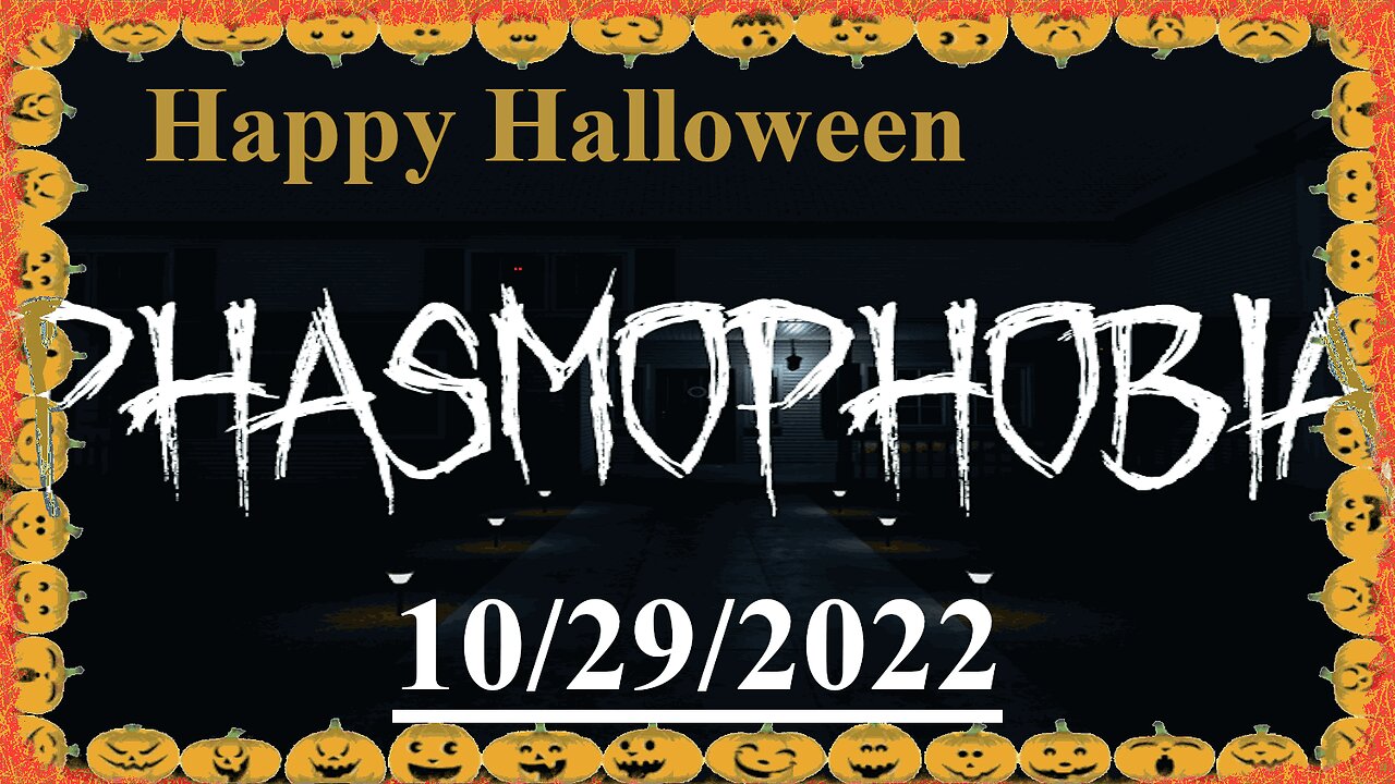 Halloween Update! 🎃 Phasmophobia 🍂 10/29/2022