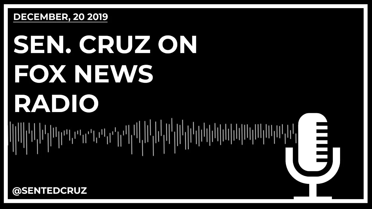 Fox News Radio: Sen. Cruz CALLS OUT Democrats’ Partisan Impeachment Sham