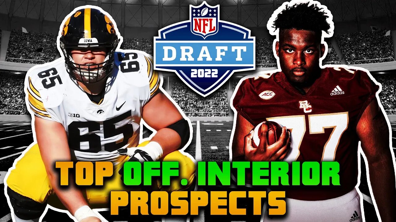 Top 10 Offensive Interior Prospects In The 2022 NFL Draft