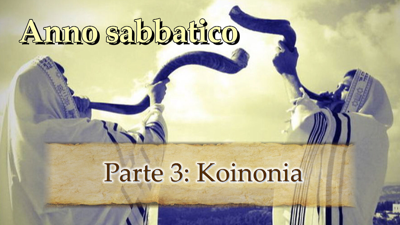 PCB: Anno sabbatico e koinonia (Parte 3)